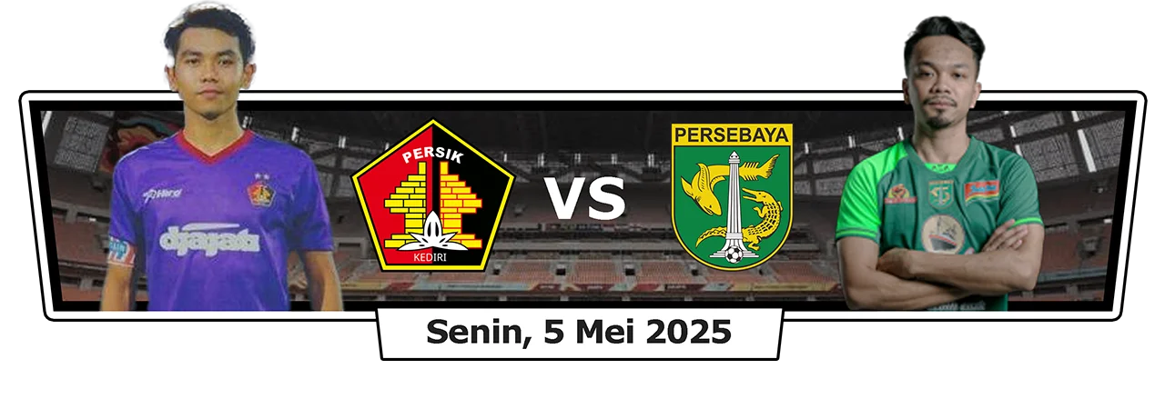 Persik Kediri vs Persebaya Surabaya